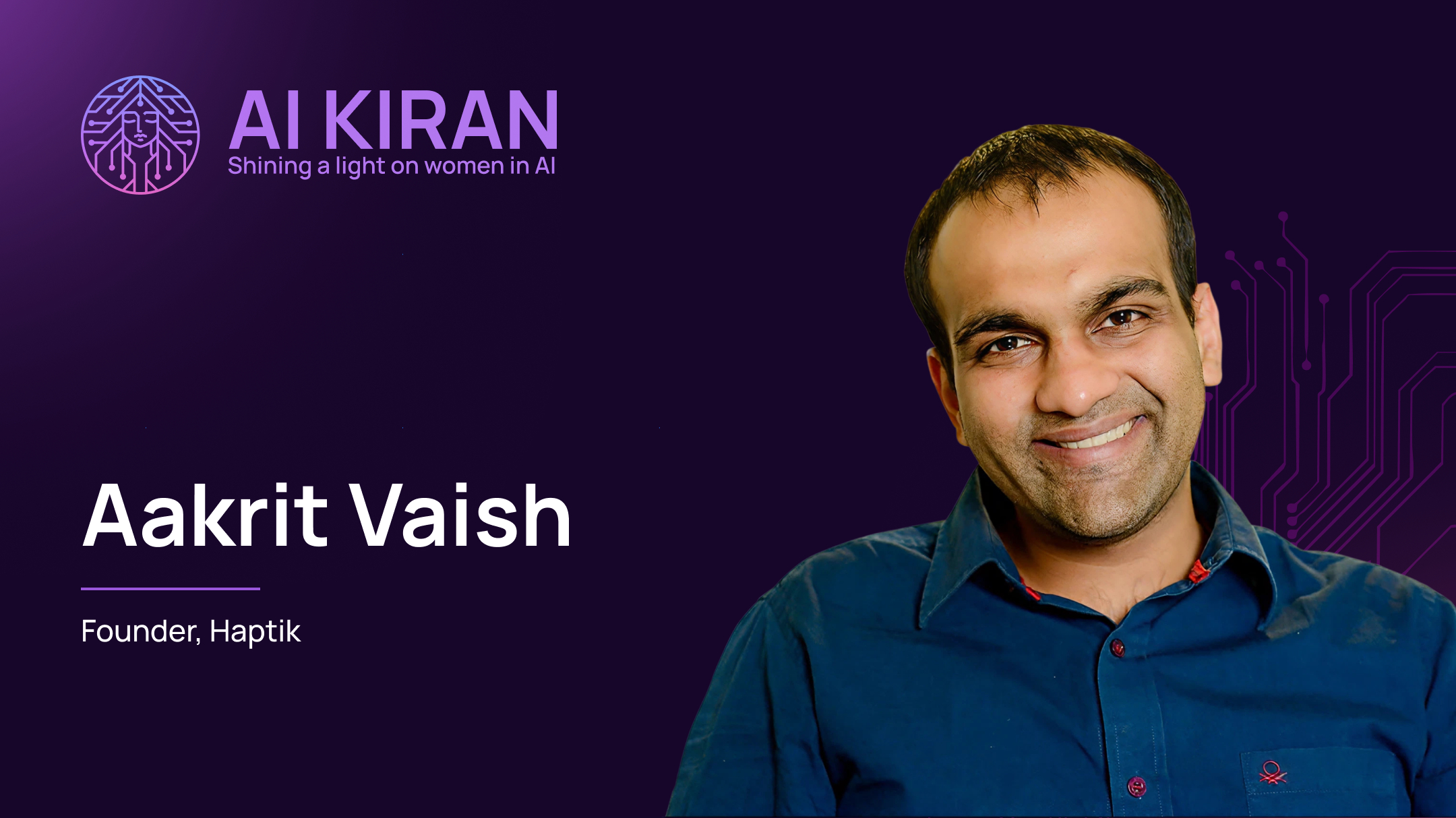 An Exclusive Video Message from Aakrit Vaish, Founder, Haptik