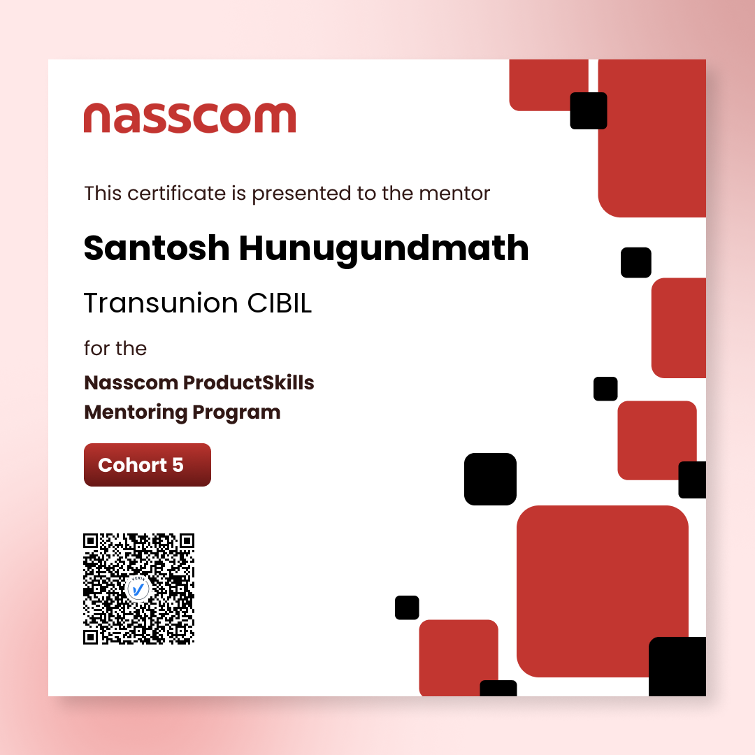 Nasscom ProductSkills Mentoring Program Cohort 5 (Mentor): Santosh Hunugundmath
