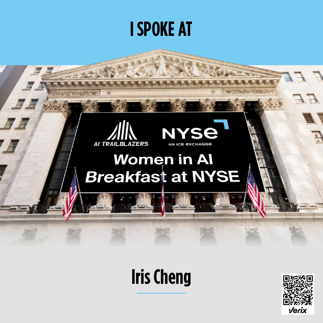 Speaker – AI Trailblazers Women in AI Breakfast at NYSE: Iris Cheng