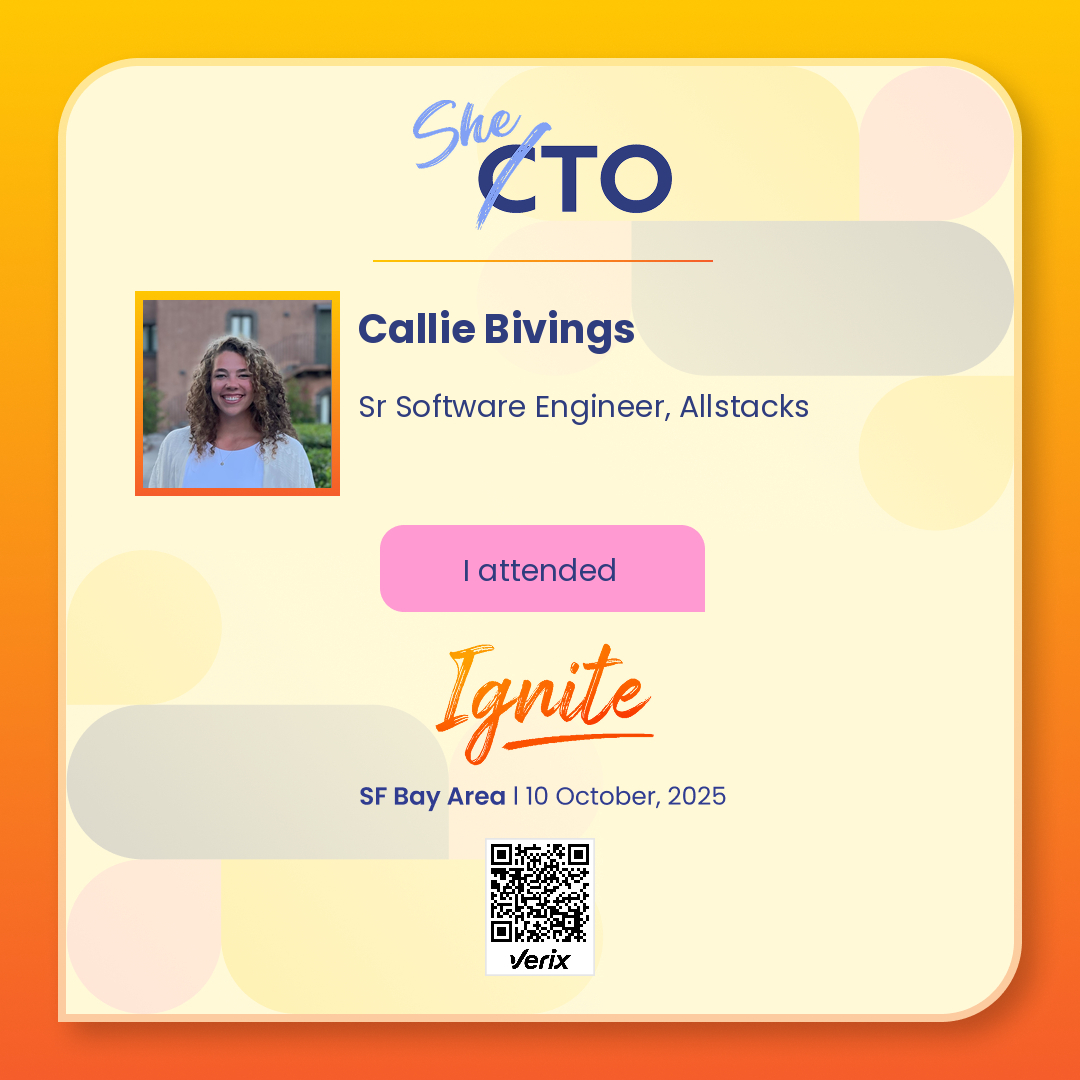 Callie Bivings: Attendee — SheTO Ignite 2025